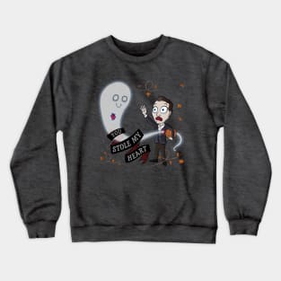 You stole my heart - Halloween all the time Crewneck Sweatshirt